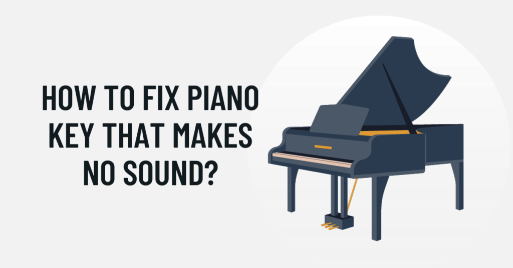 How to fix piano key that makes no sound