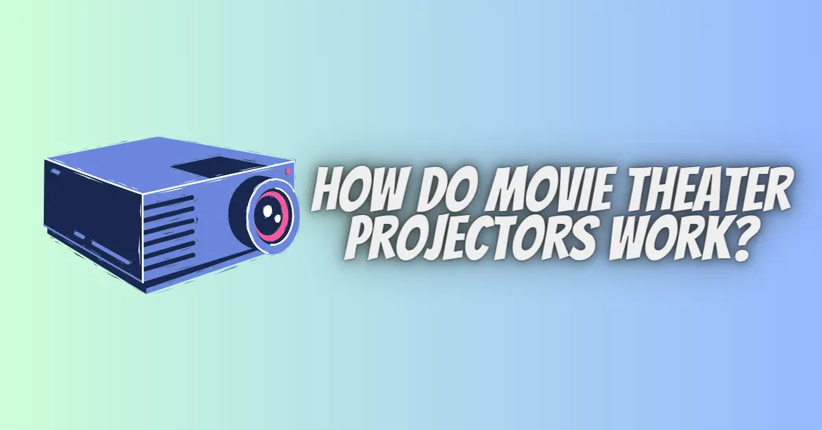 How do movie theater projectors work? All For Turntables