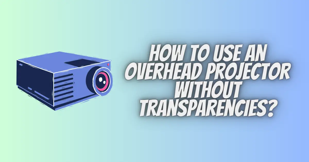 Looking for DIY Uses for overhead transperencies