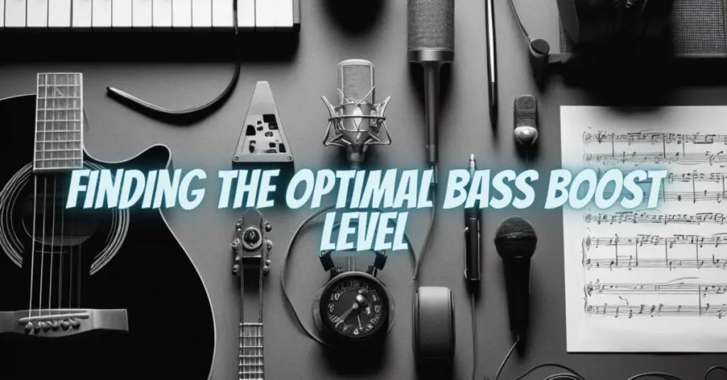 Finding the Optimal Bass Boost Level