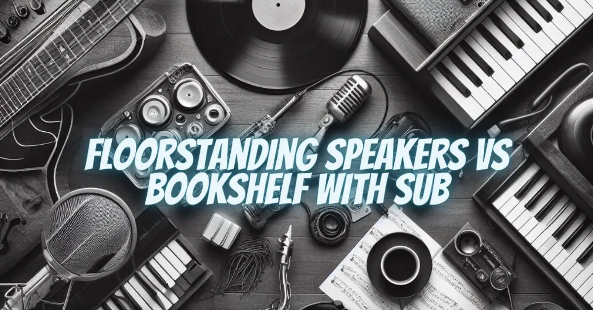 Floorstanding speakers vs bookshelf with sub All For Turntables