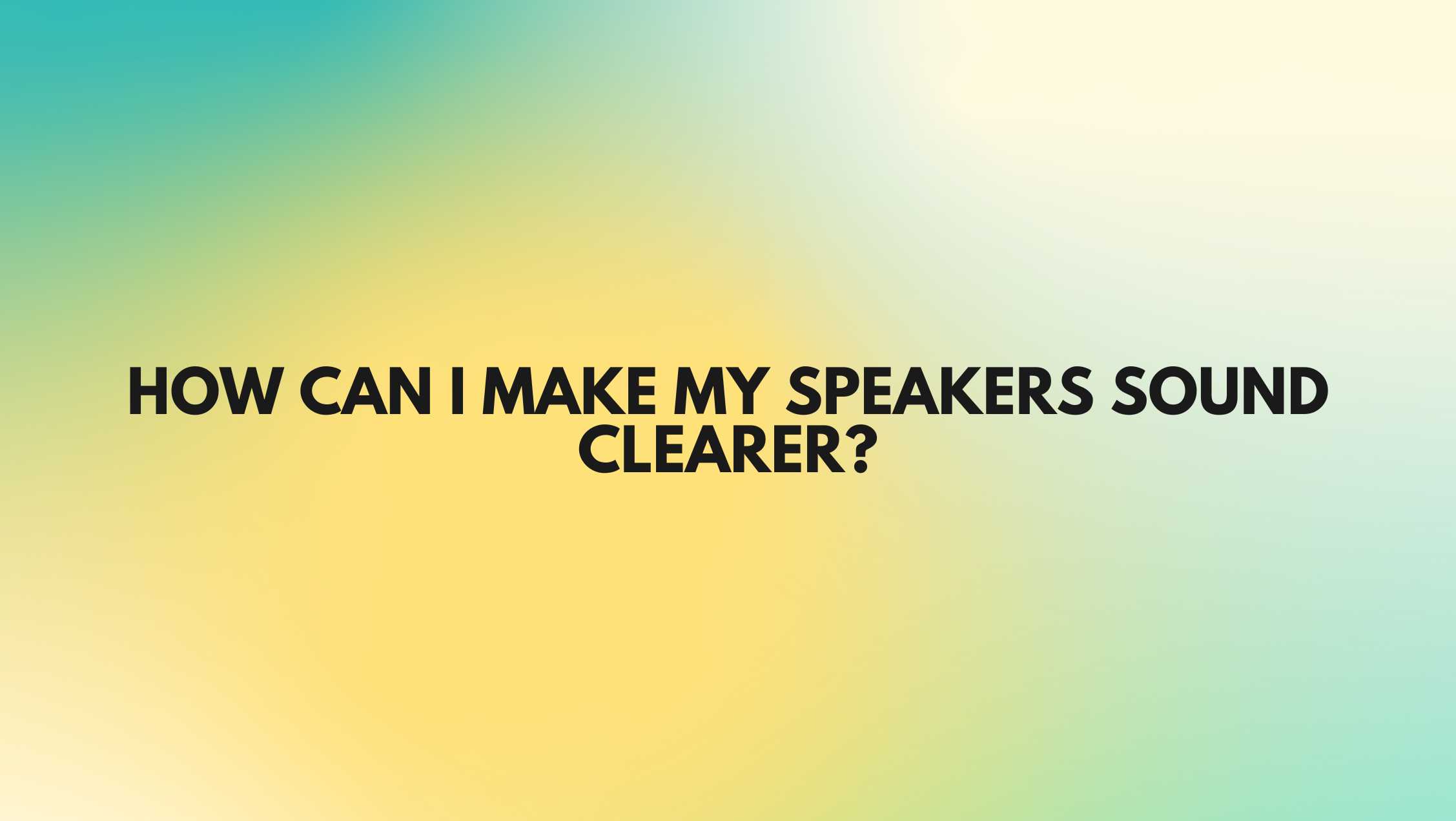 How can I make my speakers sound clearer? All For Turntables