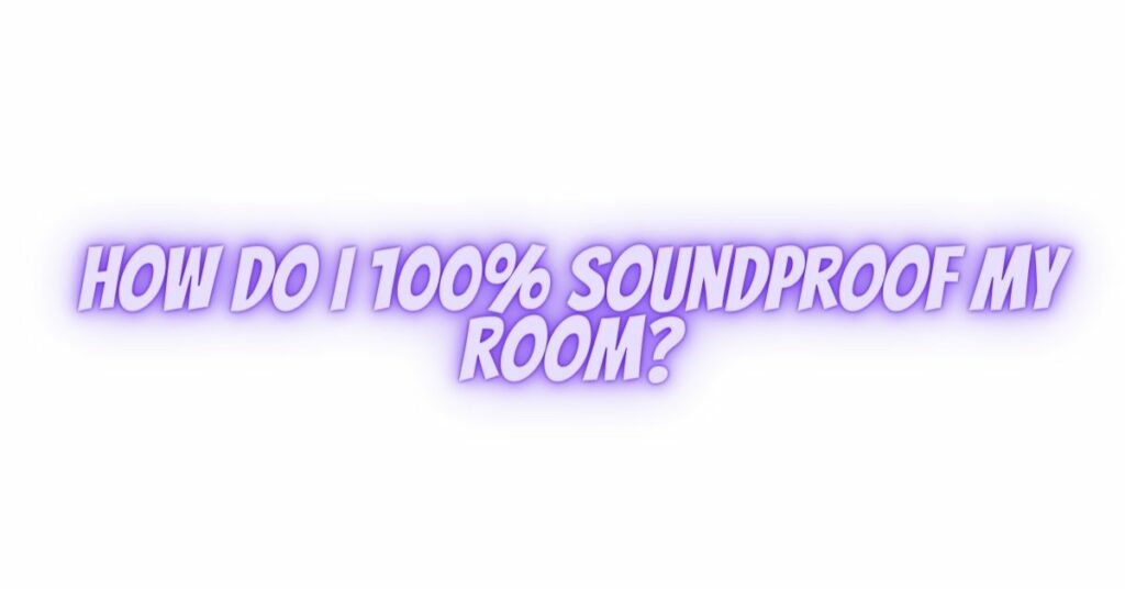 How do I 100 soundproof my room? All For Turntables