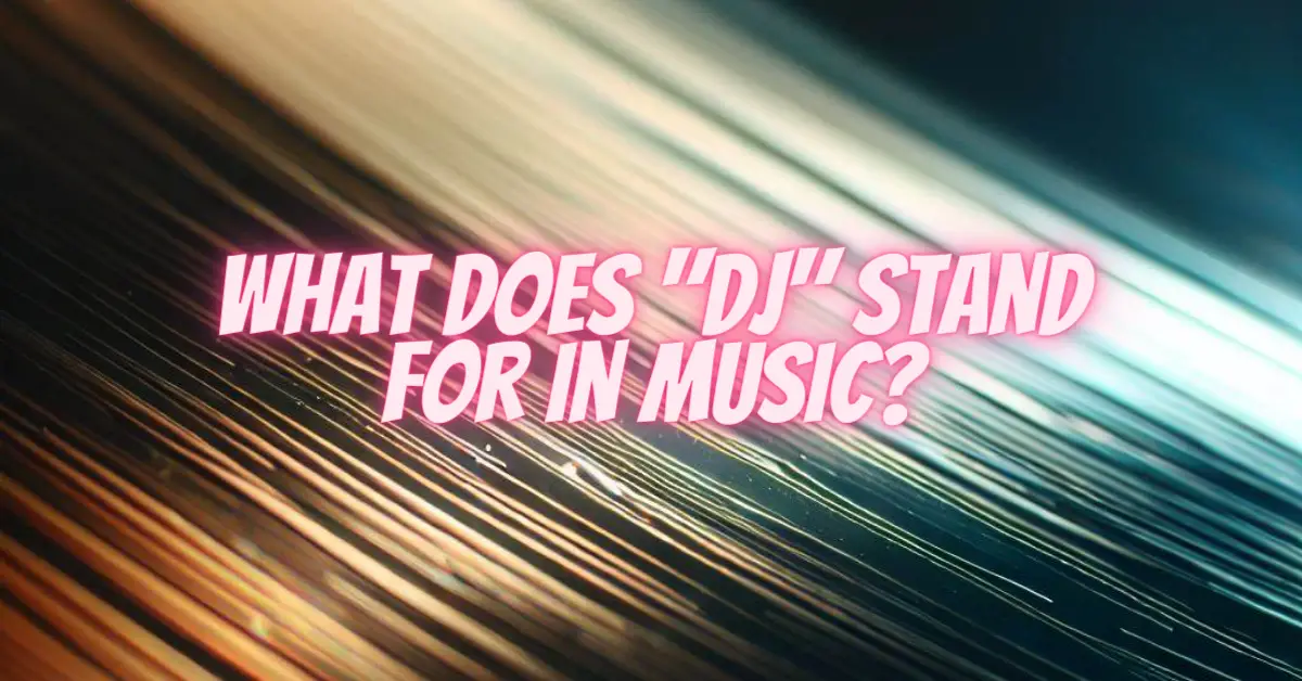 What does "DJ" stand for in music? All For Turntables