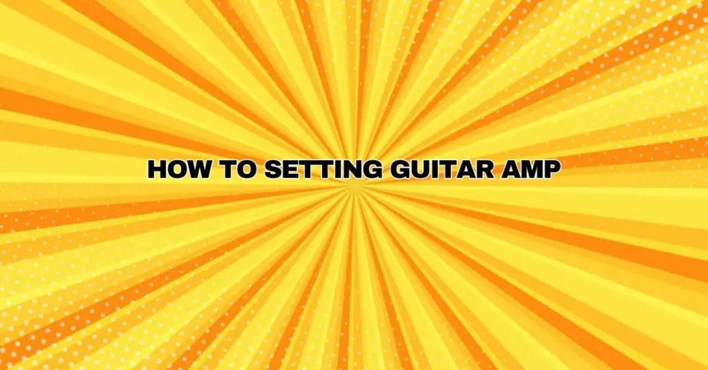How to Setting Guitar Amp All For Turntables