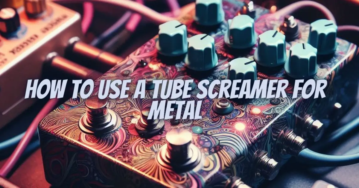 How to use a Tube Screamer for metal All For Turntables