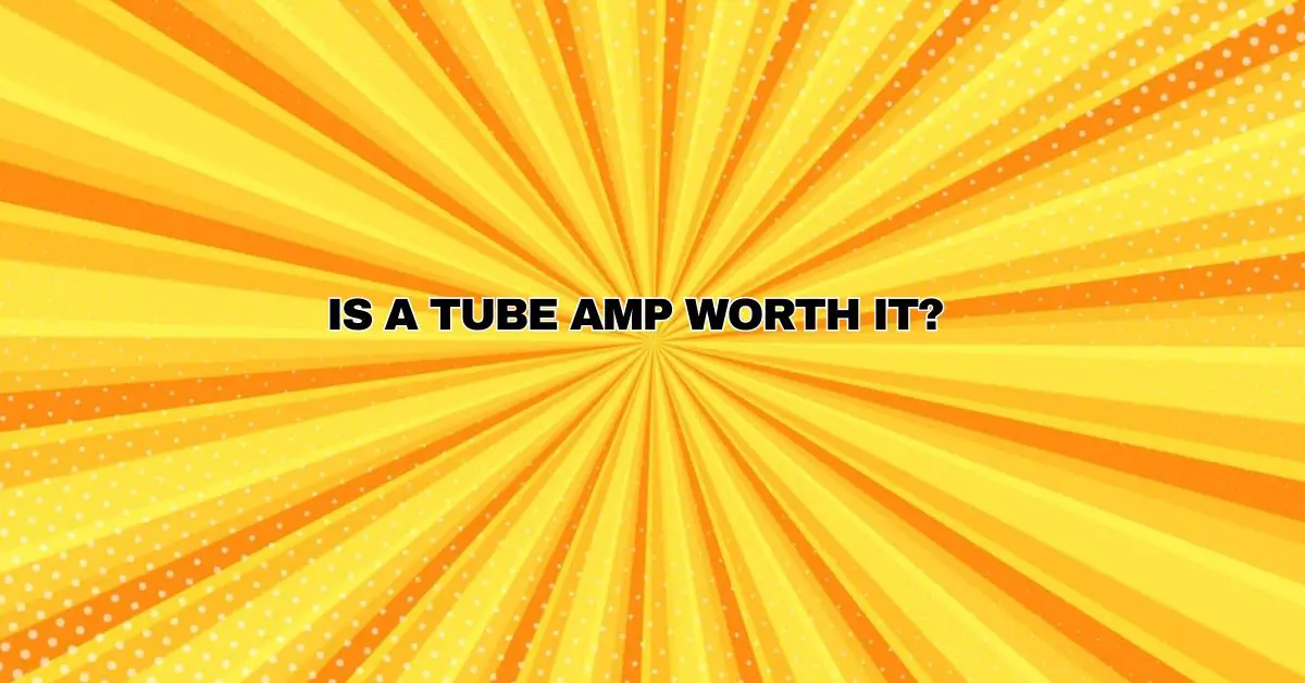 Is a tube amp worth it? All For Turntables