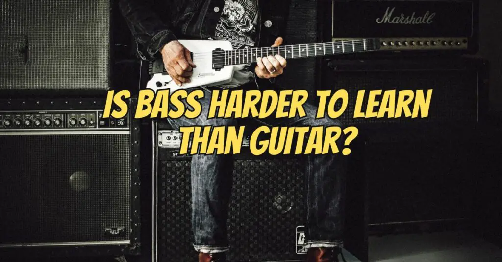 Is bass harder to learn than guitar?
