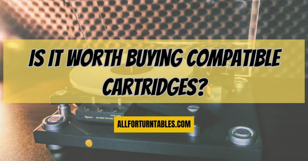 Is it worth buying compatible cartridges?