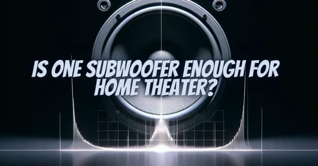 is-one-subwoofer-enough-for-home-theater-all-for-turntables