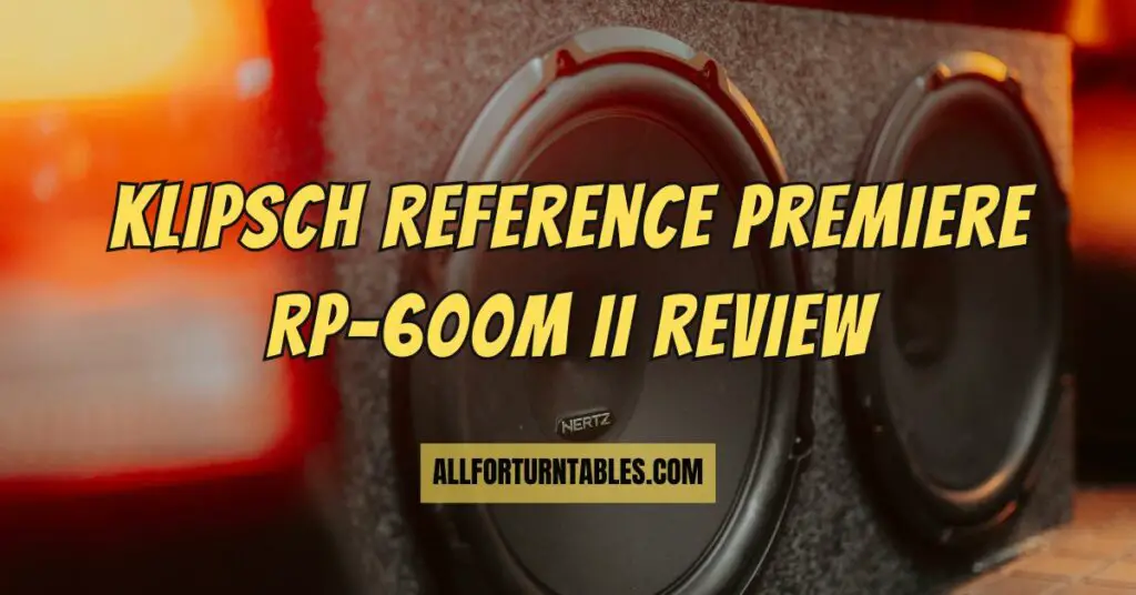 Klipsch reference premiere RP-600m II review
