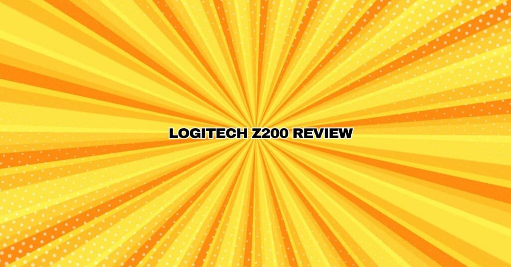 Logitech Z200 Review