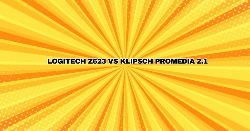 Logitech Z623 vs Klipsch Promedia 2.1