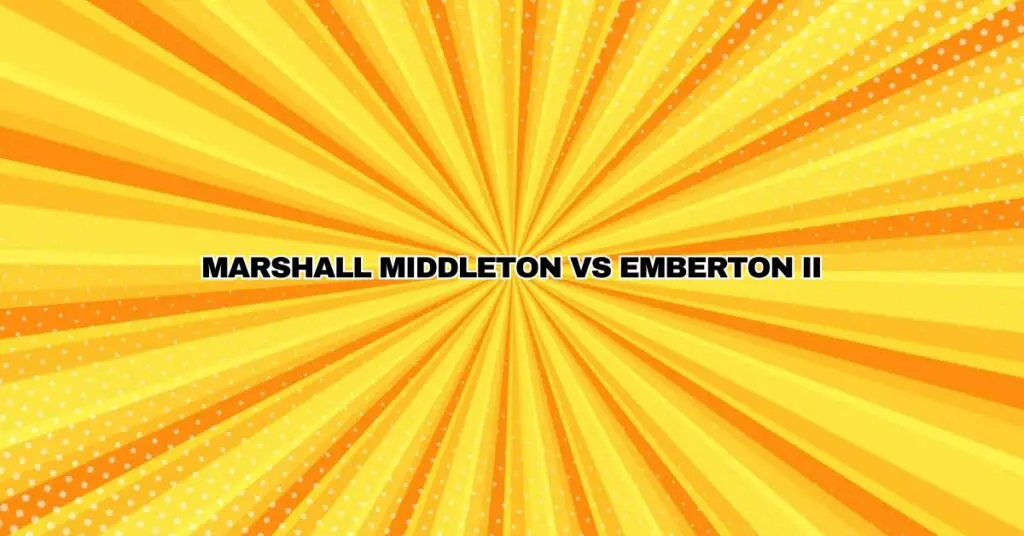 Marshall Middleton VS Emberton II