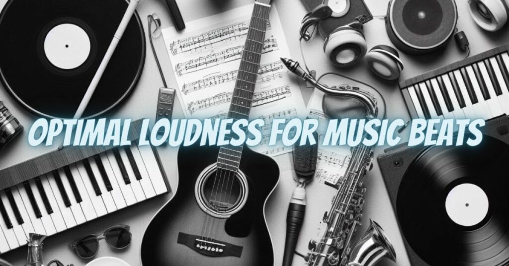 Optimal Loudness for Music Beats