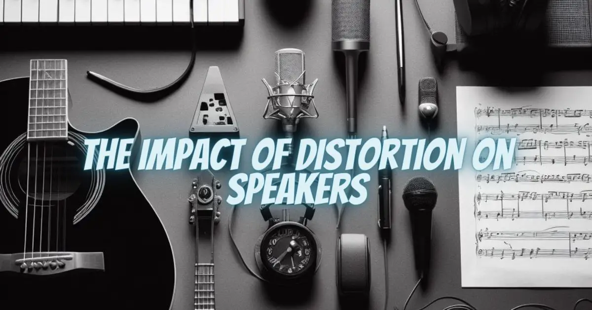 The Impact of Distortion on Speakers All For Turntables