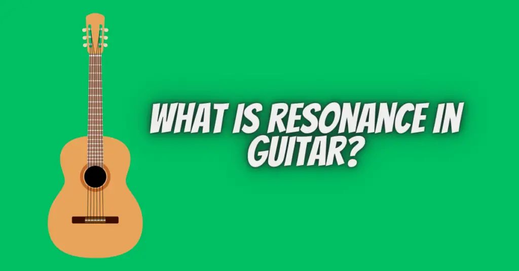 what is resonance in guitar