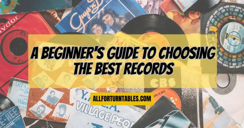Vinyl pressing: A beginner's guide to choosing the best records