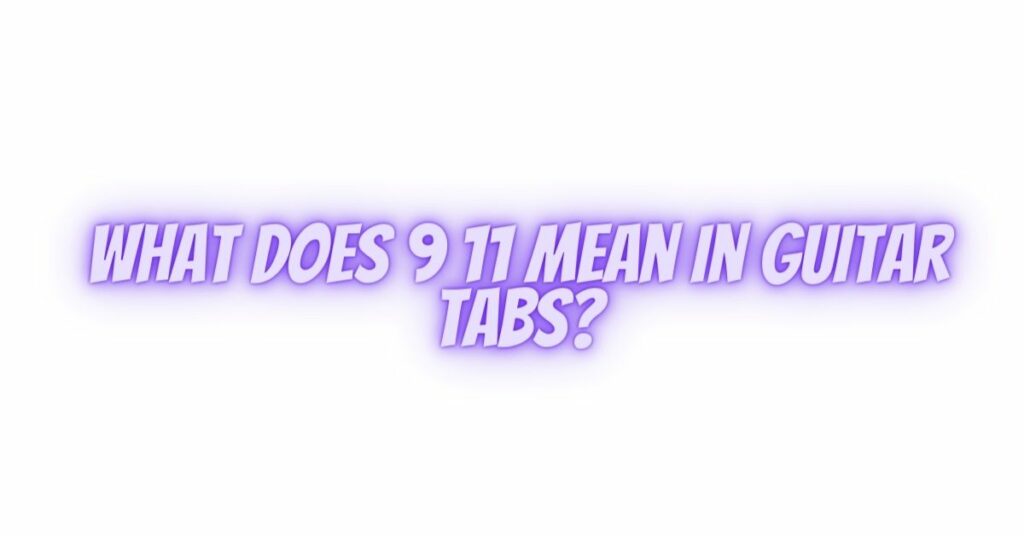 what-does-9-11-mean-in-guitar-tabs-all-for-turntables