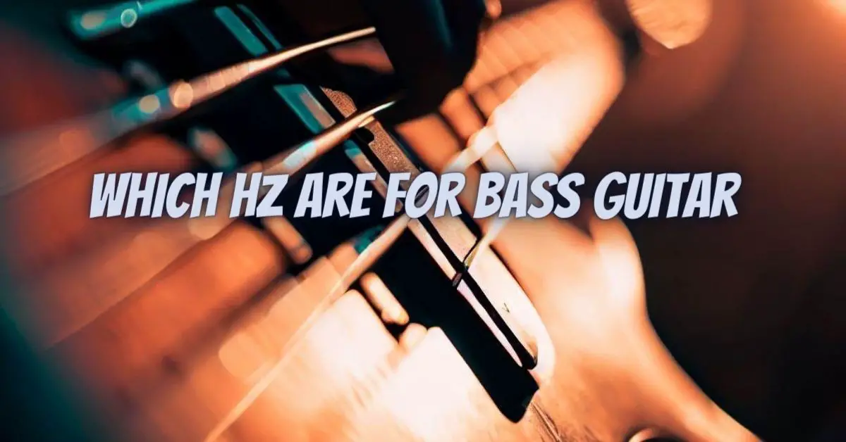 Which hz are for bass guitar All For Turntables