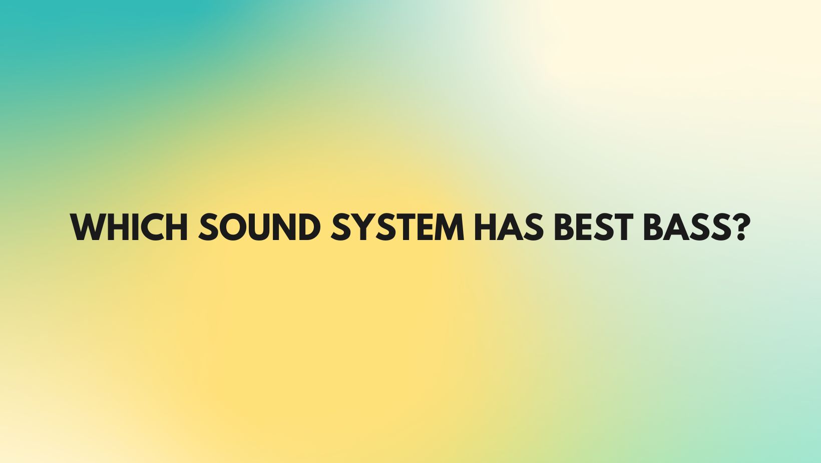 Which sound system has best bass? All For Turntables