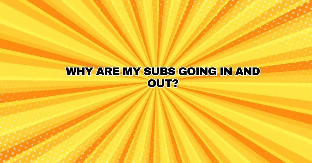Why Are My Subwoofers Going In and Out? All For Turntables