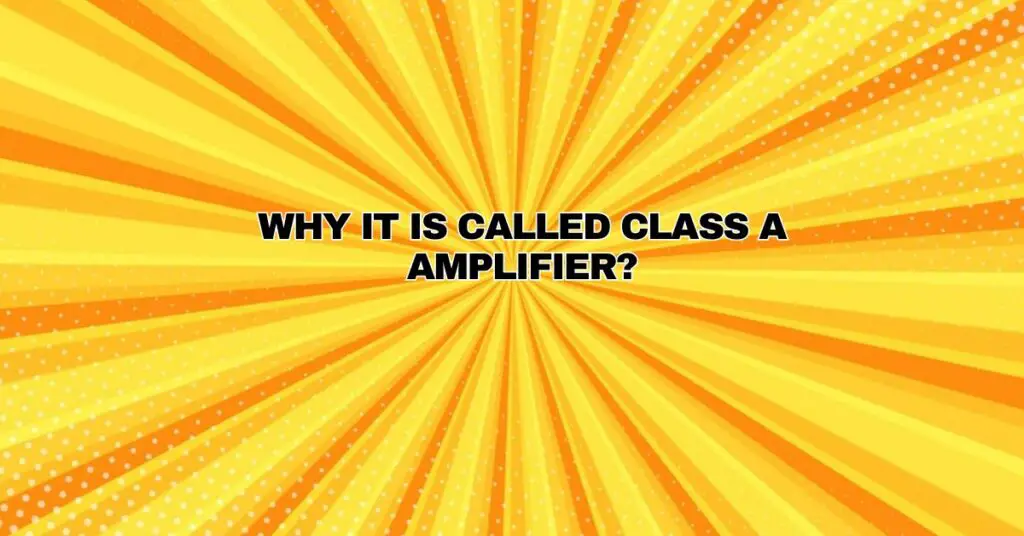 why-it-is-called-class-a-amplifier-all-for-turntables