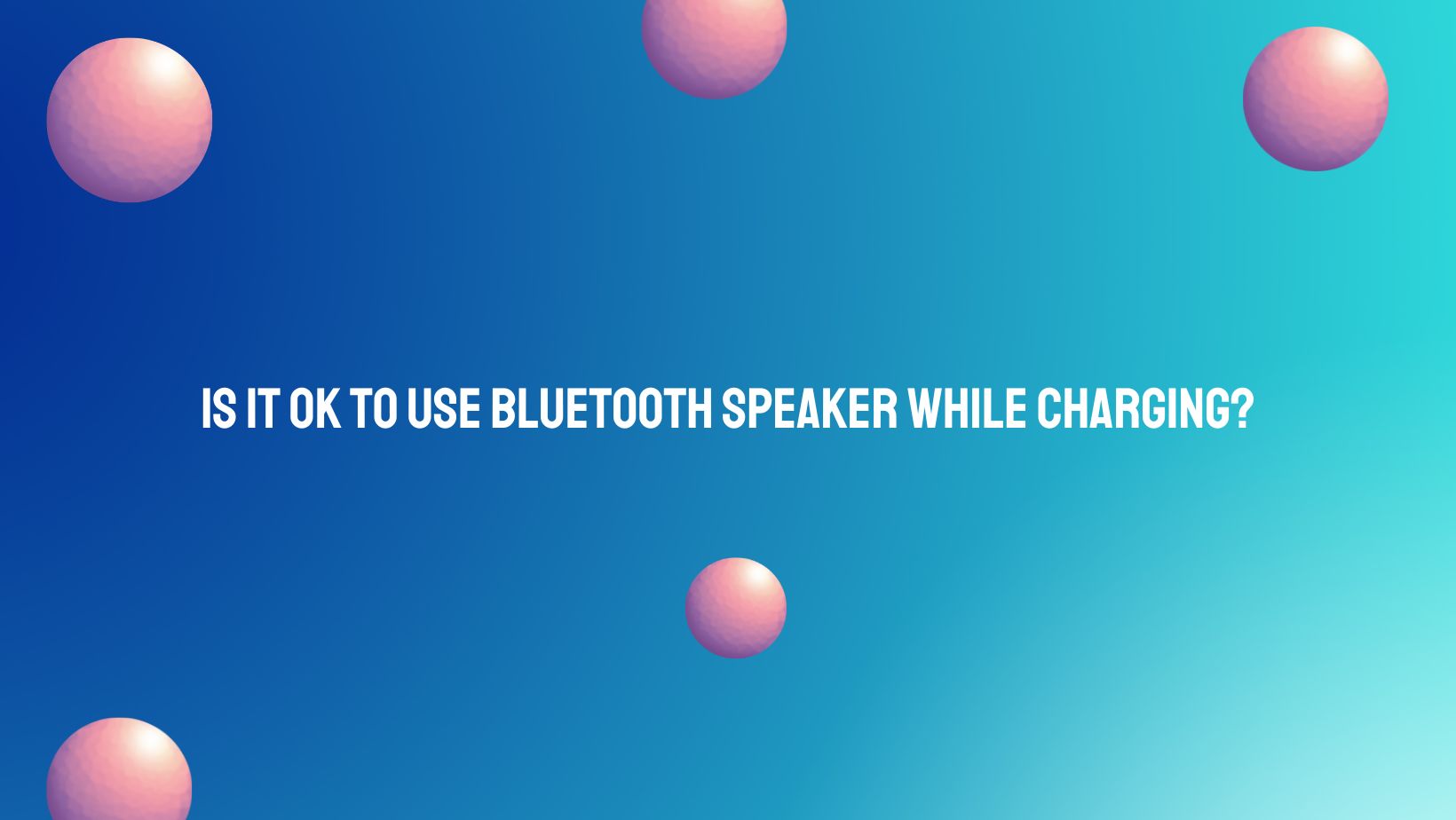 Is it OK to use Bluetooth speaker while charging? All For Turntables