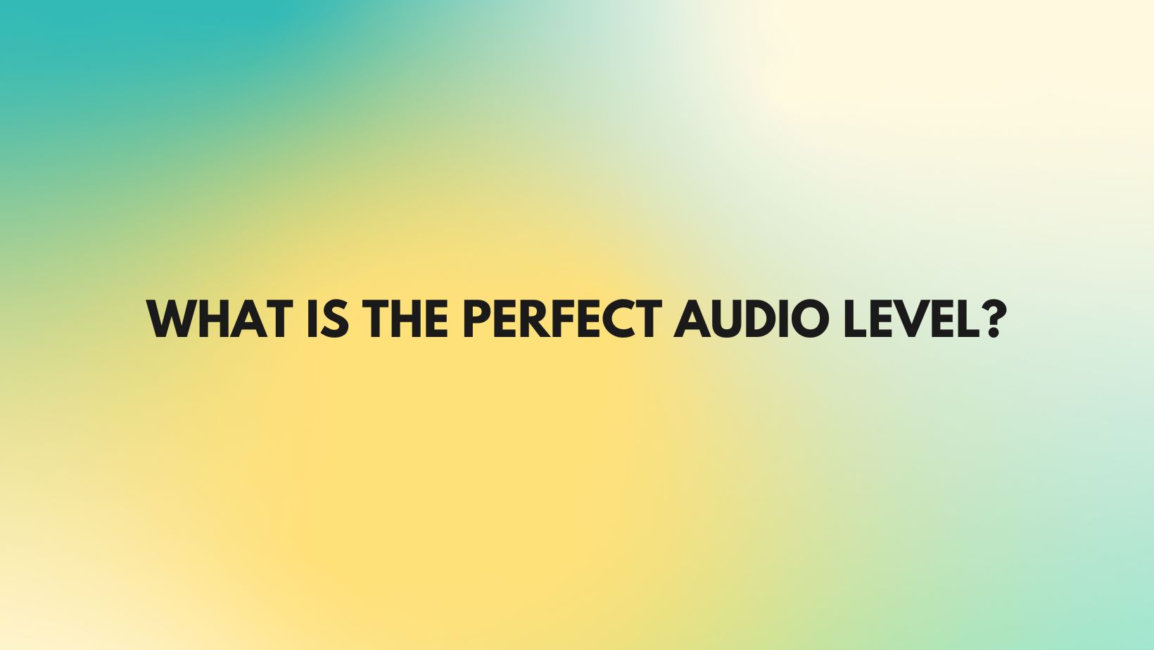 What is the perfect audio level? All For Turntables