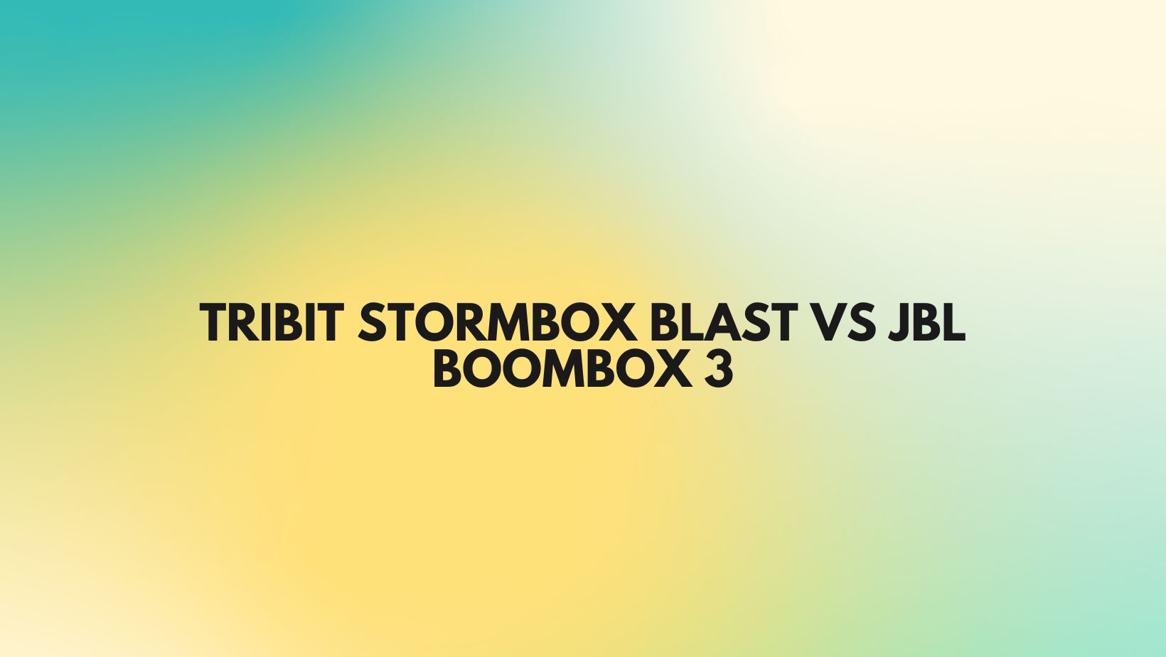 jbl boombox 3 vs tribit stormbox blast