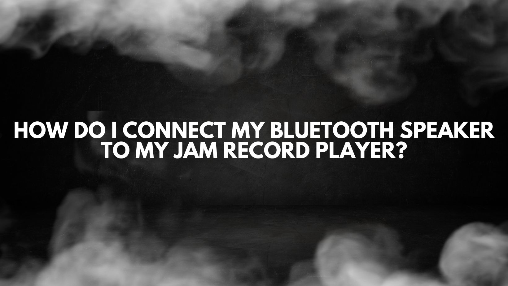How do I connect my Bluetooth speaker to my jam record player? - All ...