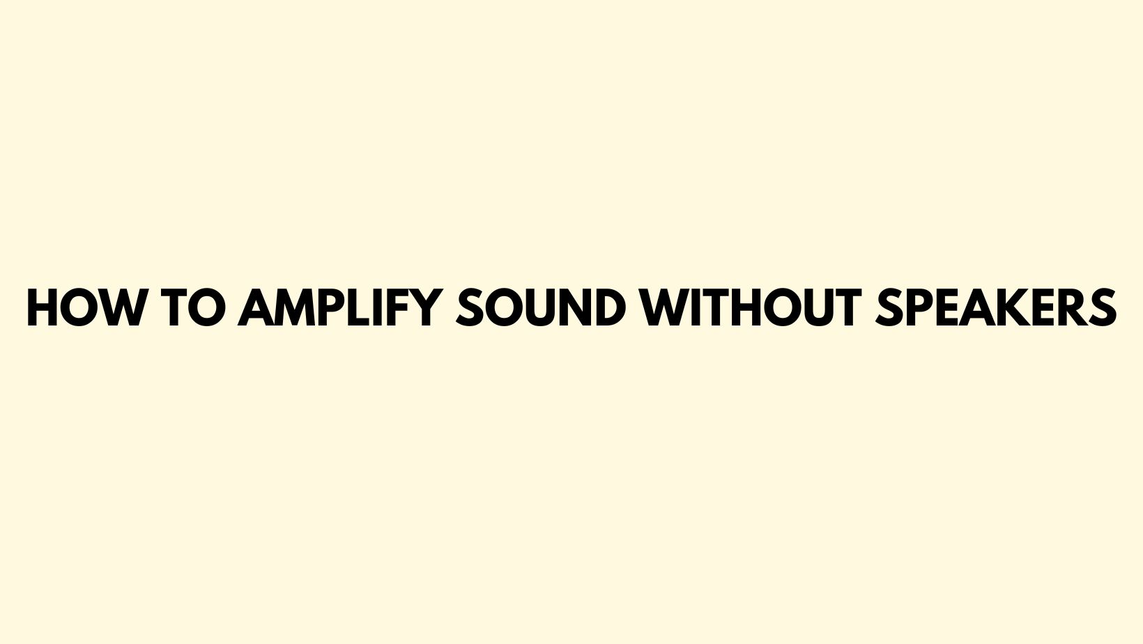 How to amplify sound without speakers All For Turntables