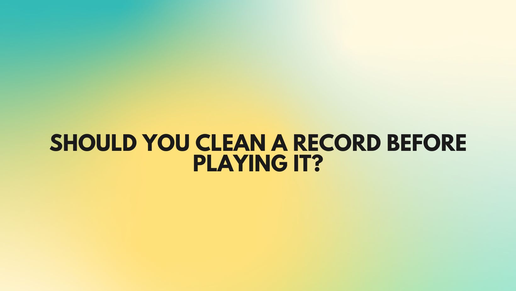 Should You Clean A Record Before Playing It? - All For Turntables