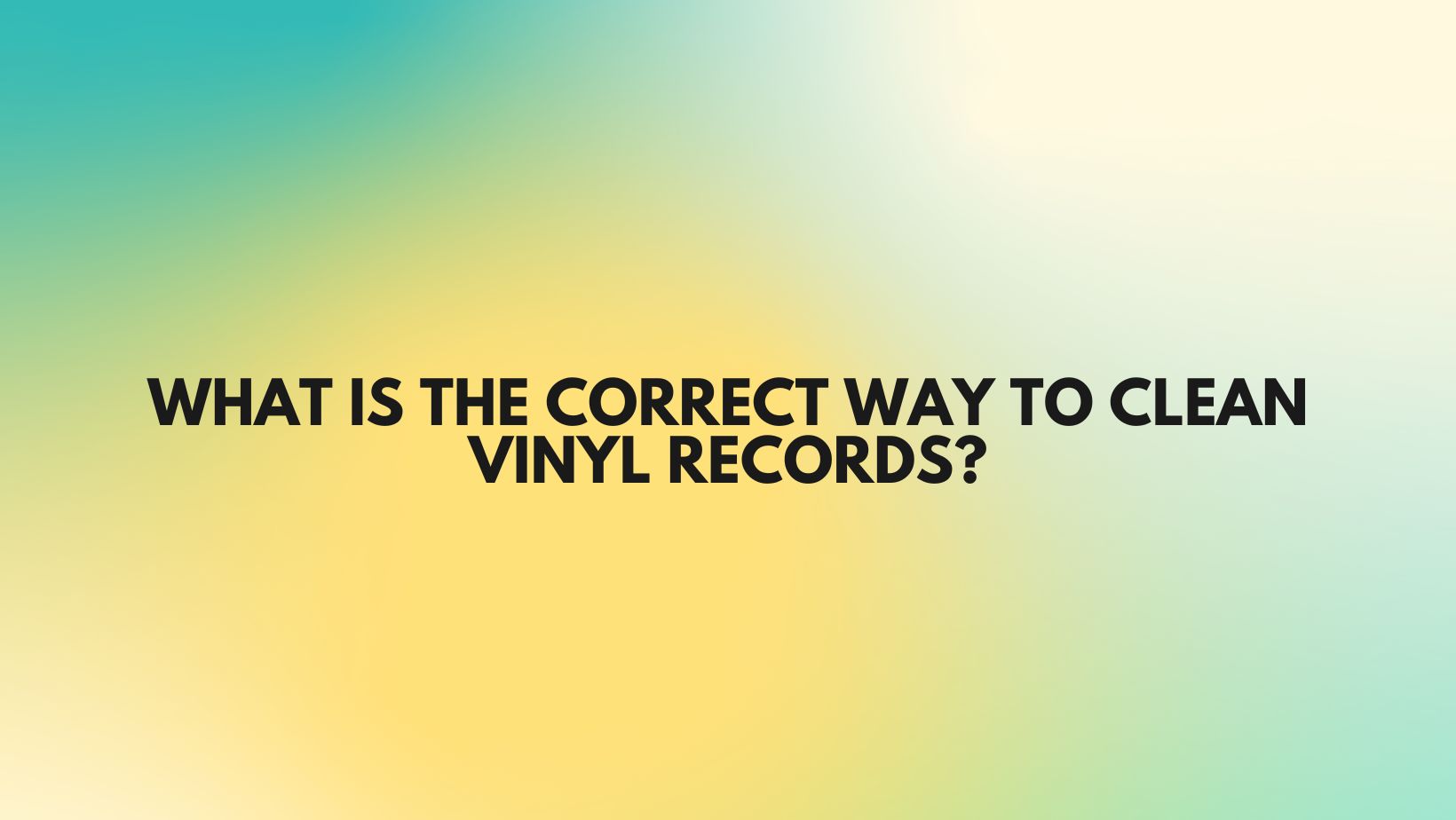 What is the correct way to clean vinyl records? All For Turntables