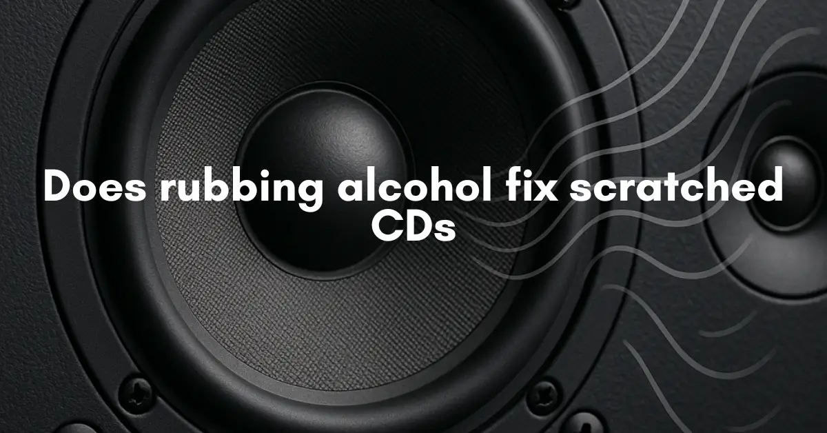 Does rubbing alcohol fix scratched CDs