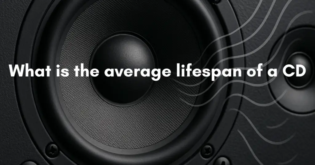 What is the average lifespan of a CD